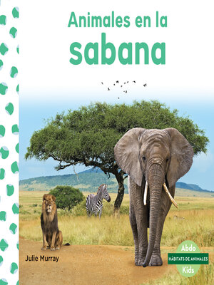Animales en la sabana (Animals in Savannas) - ebook